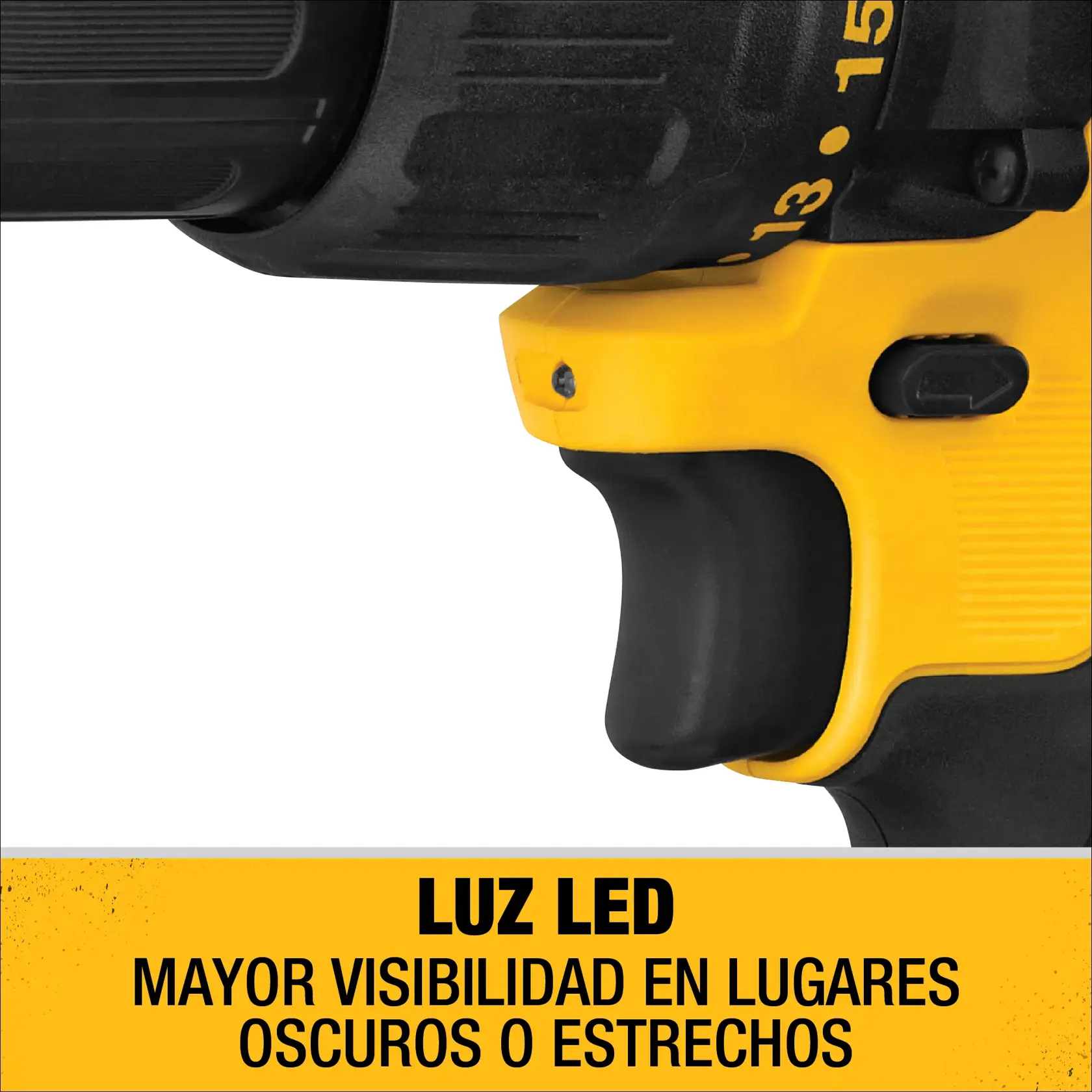 Primer plano del mango de un taladro DEWALT con luz LED, destacando la característica para mayor visibilidad en lugares oscuros o estrechos. El texto en la parte inferior dice 'Luz LED - Mayor visibilidad en lugares oscuros o estrechos.'