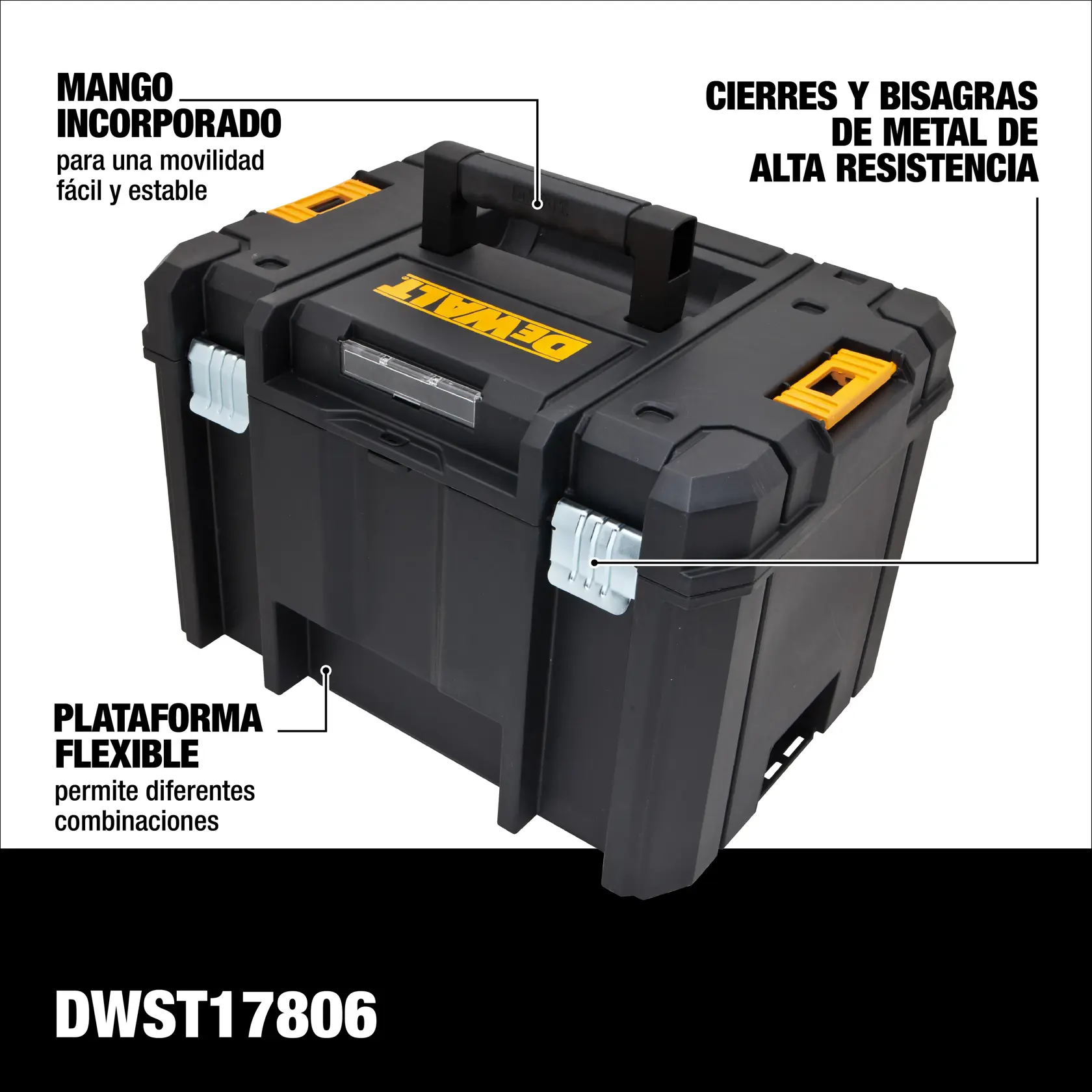 Imagen de una caja de almacenamiento para herramientas DEWALT DWST17806 con detalles negros y amarillos. La caja incluye un mango incorporado para una movilidad fácil y estable, cierres y bisagras de metal de alta resistencia, y una plataforma flexible que permite diferentes combinaciones.